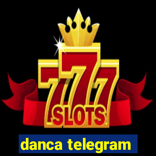 danca telegram